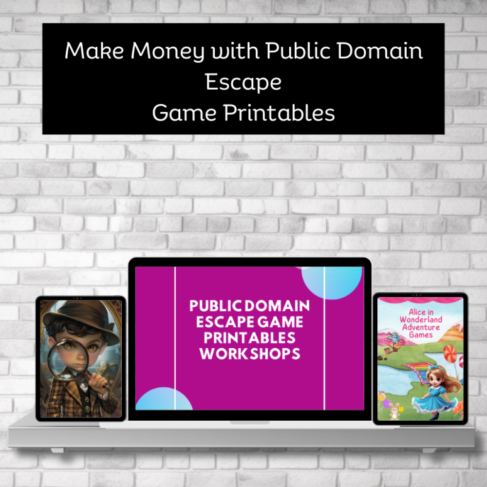 Profit with Public Domain Escape Game Printables Workshops