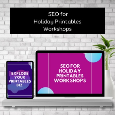 SEO for Holiday Printables Workshops