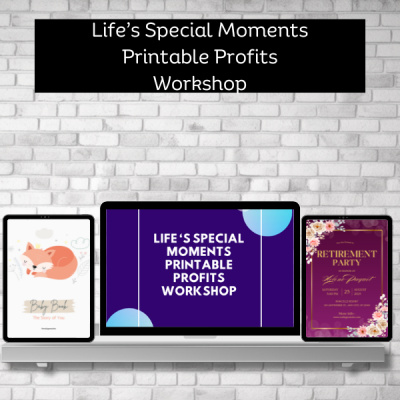 Lifes Special Moments Printable Profits Workshop