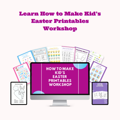 How to Make Kid's Easter Printables Workshop