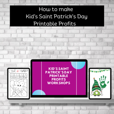 How to make Kid's Saint Patrick Day Printable Profits Workshop