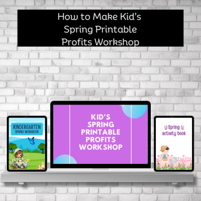 Kids Spring Printable Profits Workshop