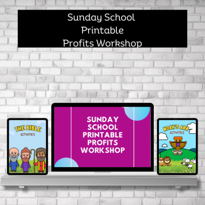 Learn to Make Kid's Sunday School Printable Profits Workshop