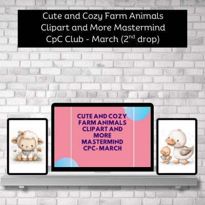 ✨ CPC March Cute and Cozy Farm Animals Clipart and More Mastermind ✨