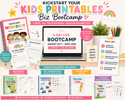 Kickstart your Kids Printables Biz Bootcamp