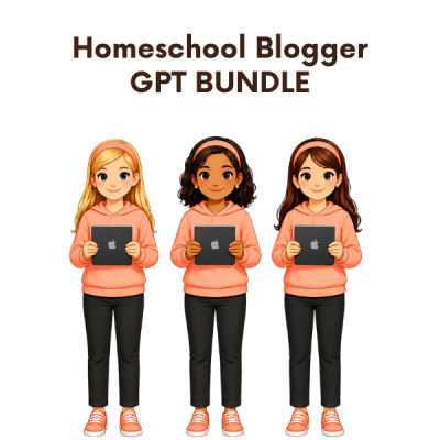 Homeschool Blogger GPT Bundle